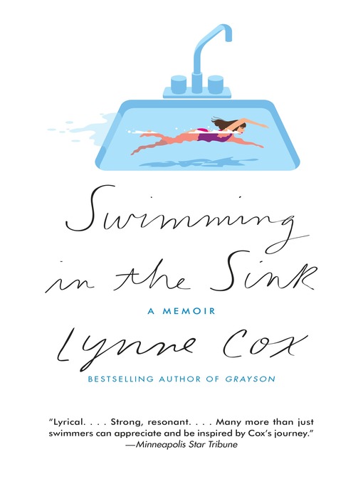 Title details for Swimming in the Sink by Lynne Cox - Wait list